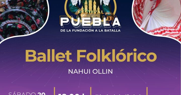 Eventos del Festival Puebla, en honor a su aniversario 493 de la Fundación