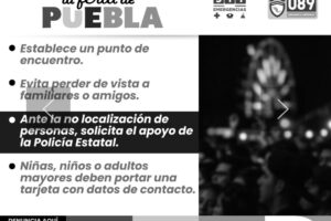 Exhorta SSP a ciudadanos a seguir recomendaciones para acudir a Feria de Puebla