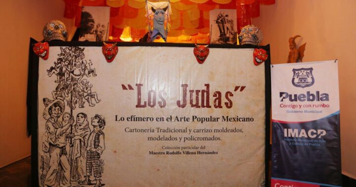 Exhorta Gobierno Municipal a disfrutar de la exposición “Los Judas: Lo Efímero del Arte Popular”