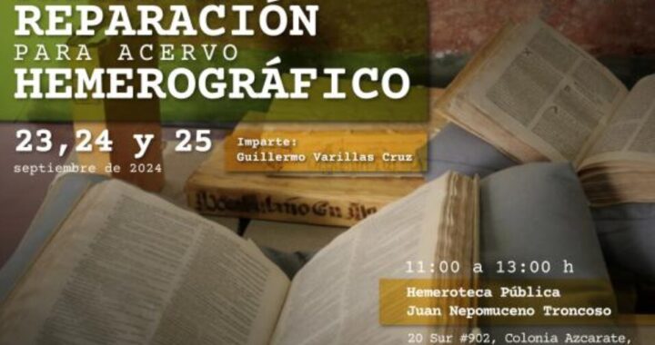 Cultura ofrecerá cursos sobre reparación, preservación y conservación de material hemerográfico